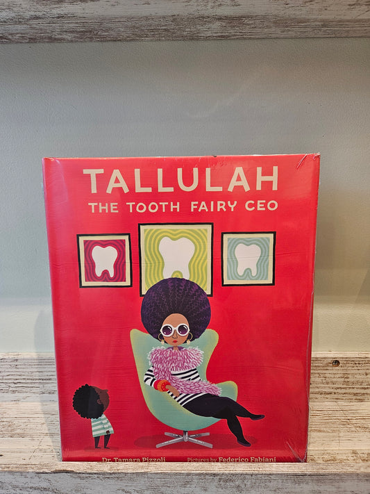 Tallulah the Tooth Fairy CEO