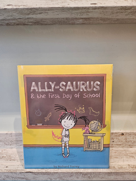 Ally-saurus & the First Day of School