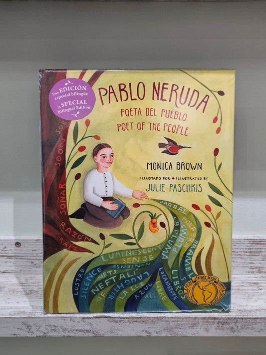 Pablo Neruda: Poet of the People (Bilingual Edition)