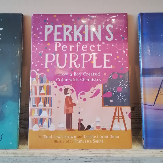 Perkin's Perfect Purple: How a Boy Created Color with Chemistry