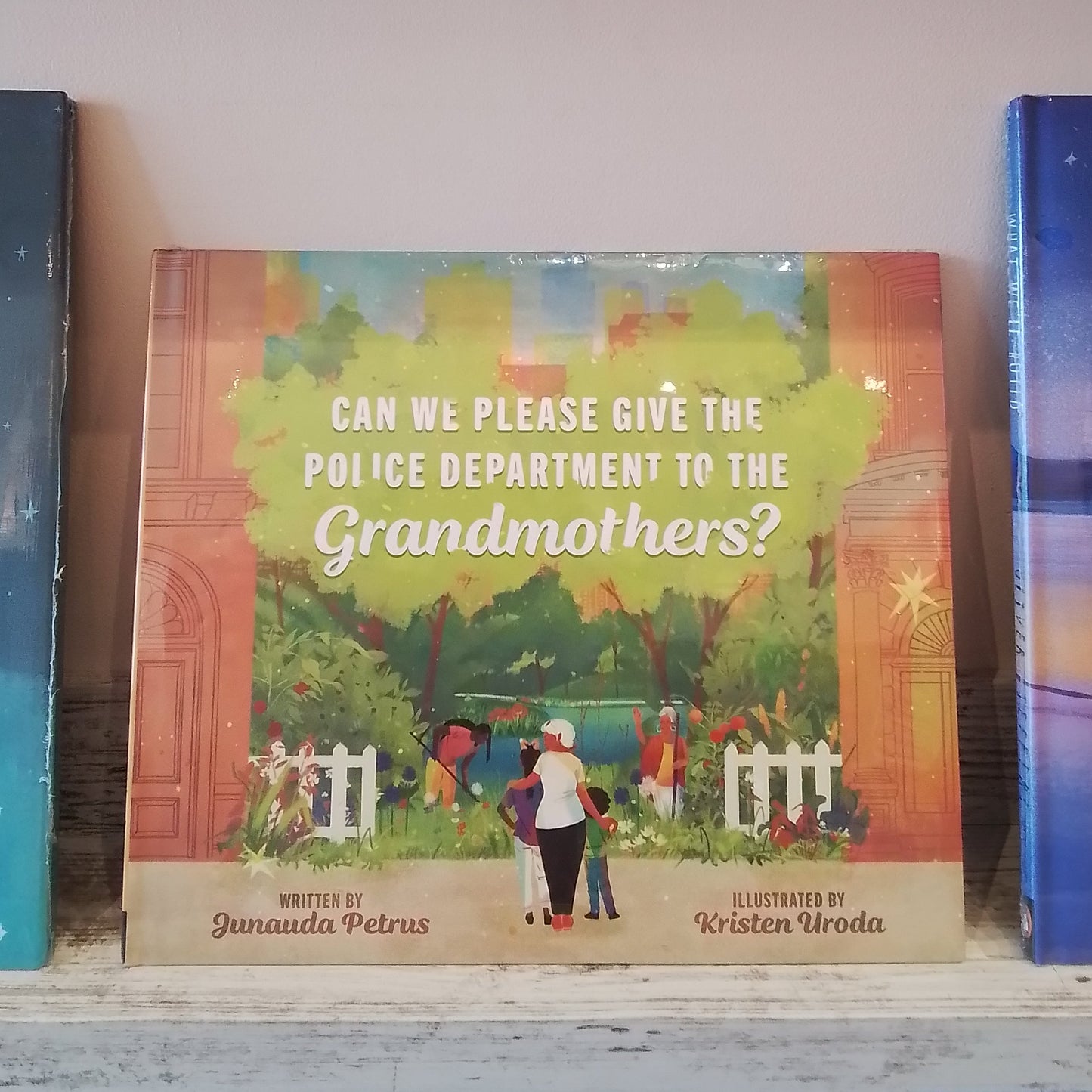 Can We Please Give the Police Department to the Grandmothers?