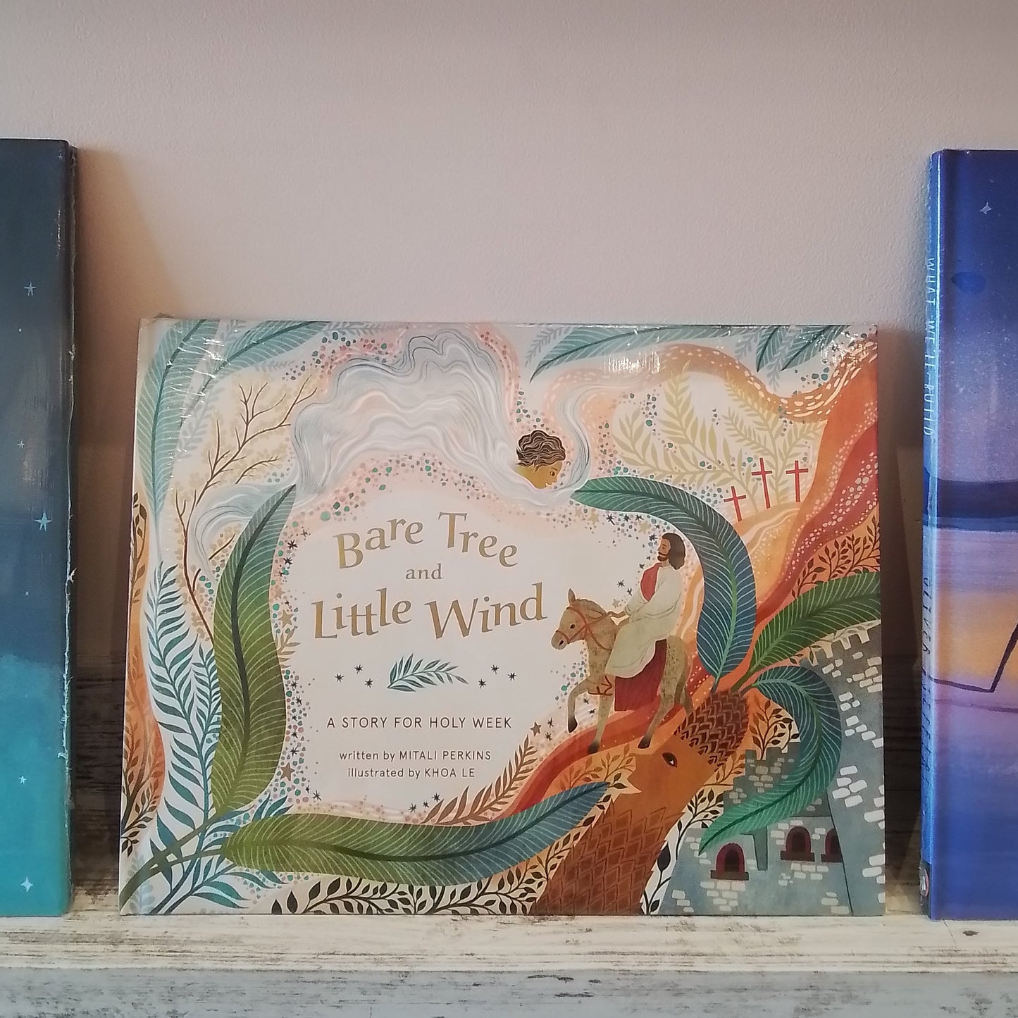 Bare Tree and Little Wind: A Story for Holy Week