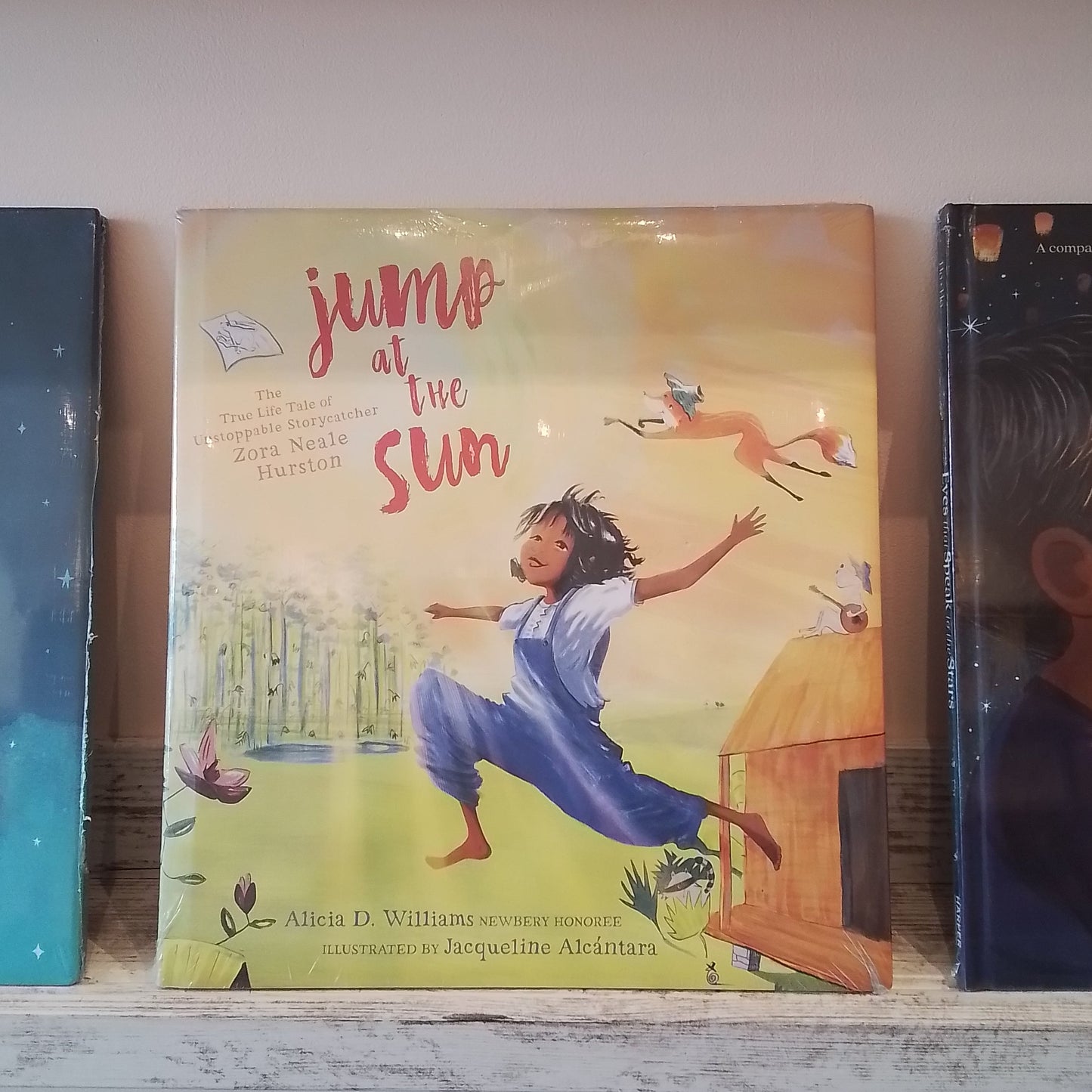 Jump at the Sun: The True Life Tale of Unstoppable Storycatcher Zora Neale Hurston